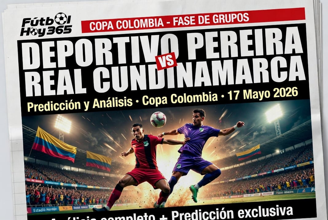 Deportivo Pereira vs Real Cundinamarca 17 Mayo 2026 Prediccion y Analisis
