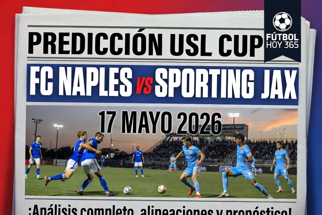 Prediccion USL Cup FC Naples vs Sporting JAX 17 Mayo 2026