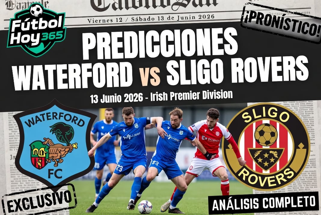 Predicciones Waterford vs Sligo Rovers 13 Junio 2026 Irish Premier Division