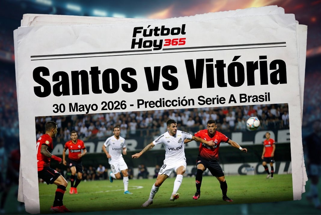 Santos vs Vitória 30 Mayo 2026 Prediccion Serie A Brasil