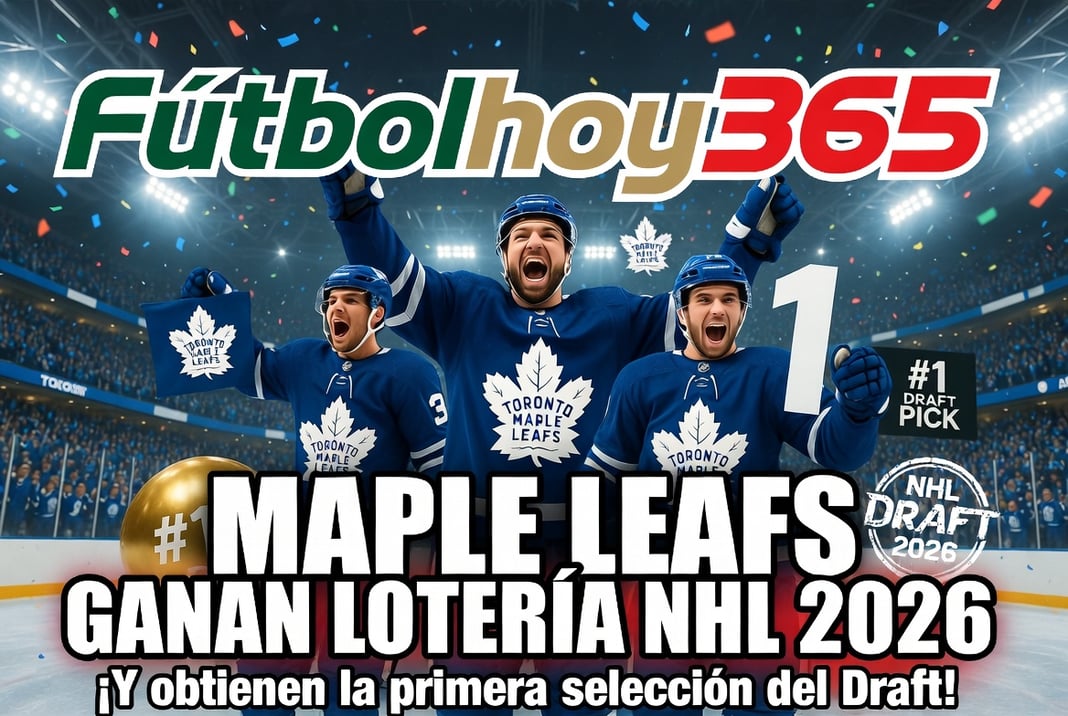 Maple Leafs ganan lotería NHL 2026 y obtienen la primera selección del Draft
