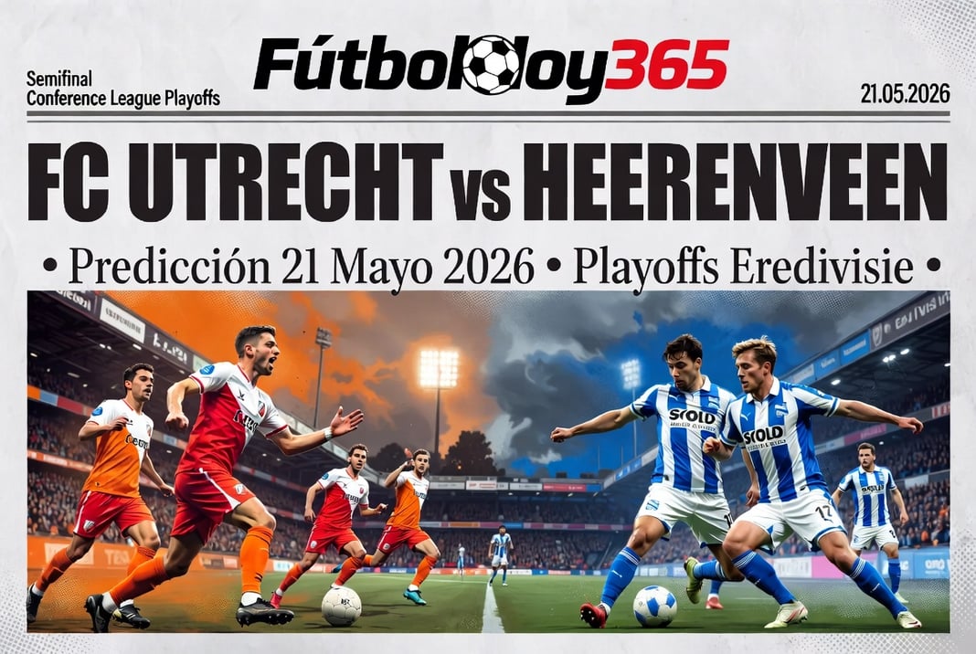 FC Utrecht vs Heerenveen Prediccion 21 Mayo 2026 Playoffs Eredivisie