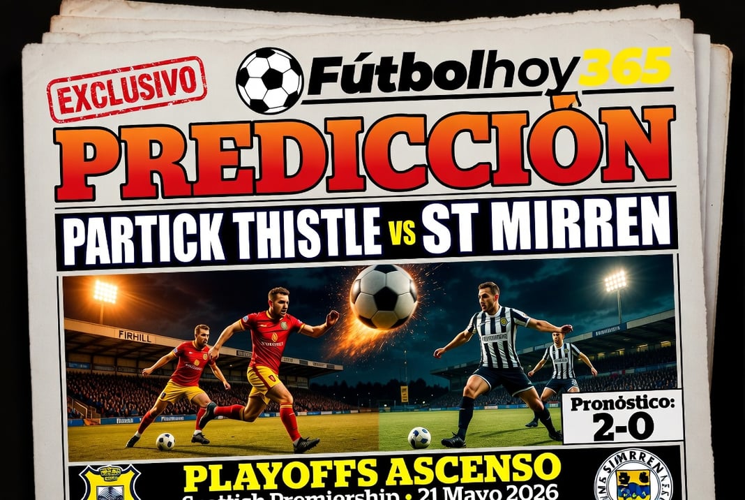 Prediccion Partick Thistle vs St Mirren 21 Mayo 2026 Playoffs