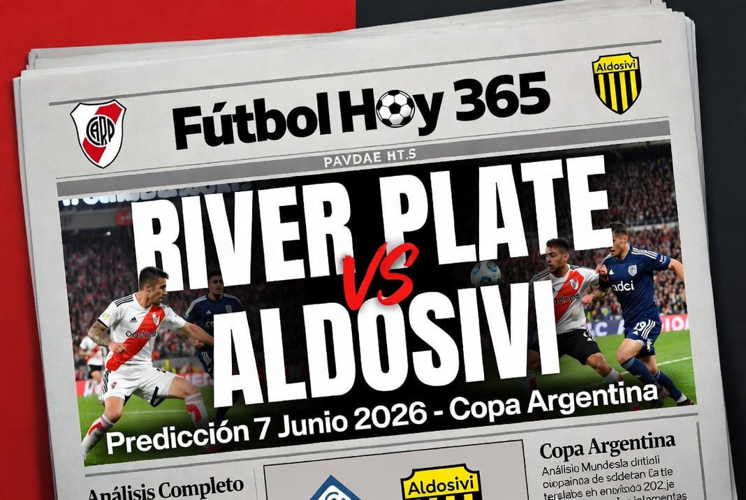 River Plate vs Aldosivi Prediccion 7 Junio 2026 Copa Argentina