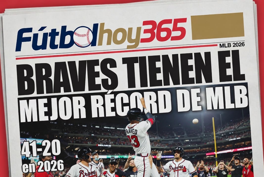 Braves tienen el mejor récord de MLB 41-20 en 2026