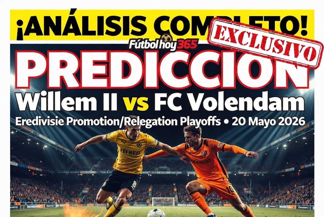Prediccion Willem II vs FC Volendam Eredivisie Promotion Relegation Playoffs 20 Mayo 2026