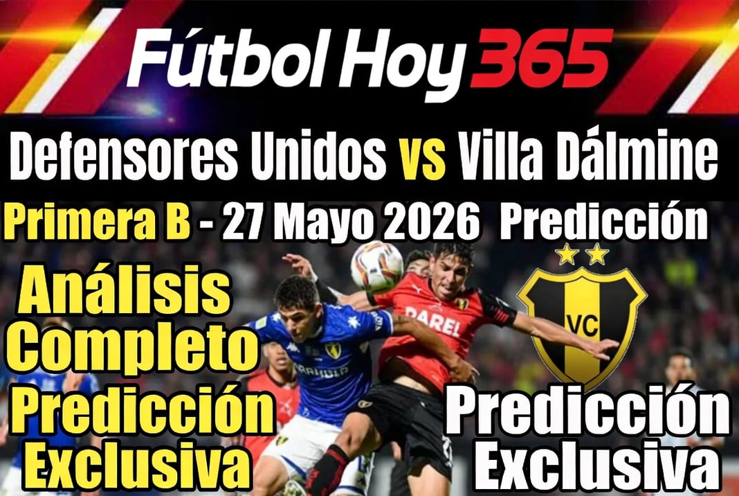 Defensores Unidos vs Villa Dalmine Primera B 27 Mayo 2026 Prediccion