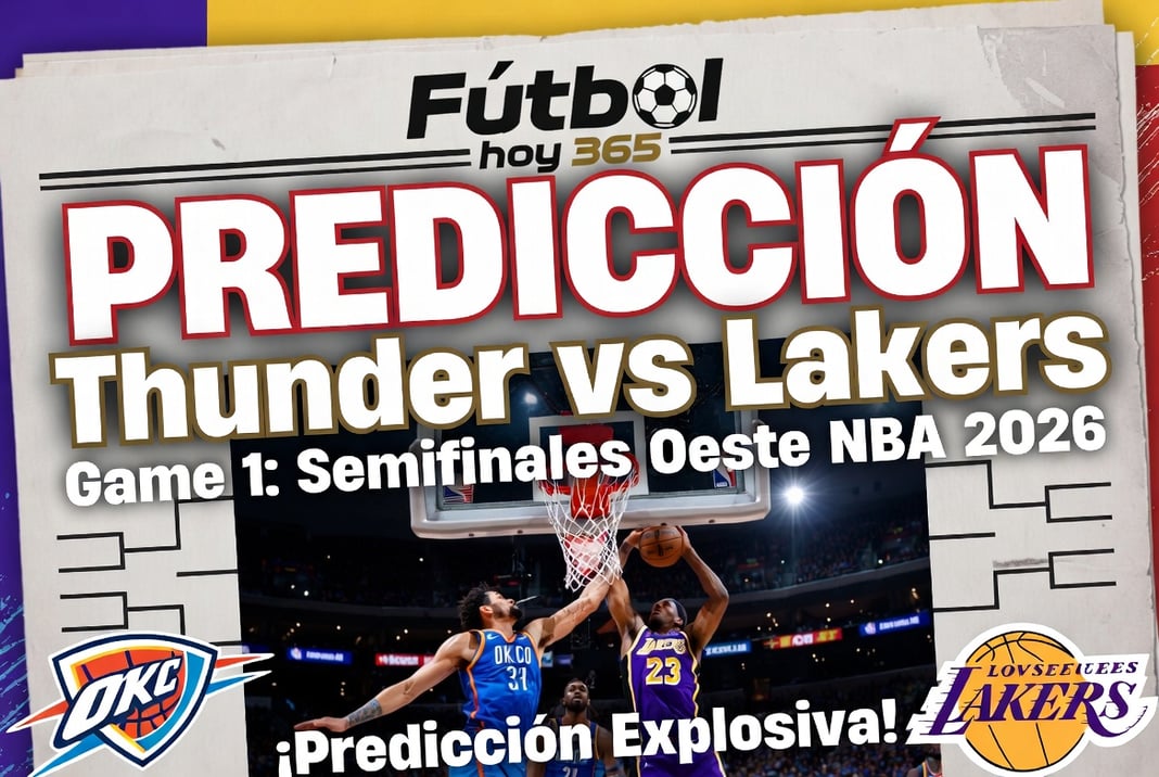 Predicción Thunder vs Lakers Game 1 Semifinales Oeste NBA 2026