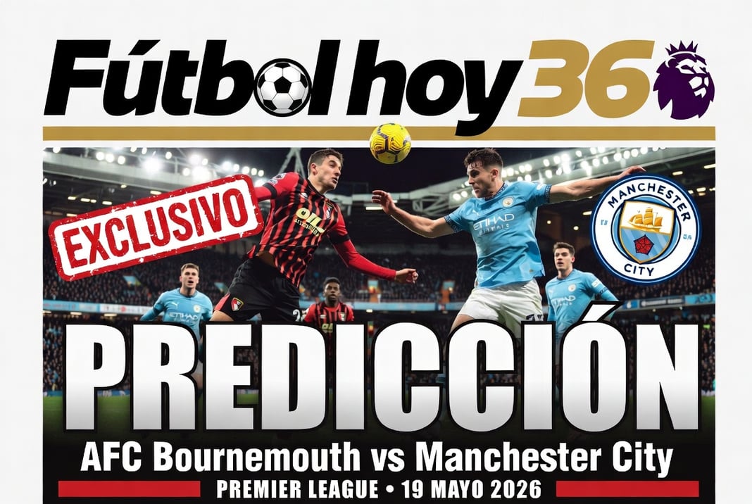 Prediccion AFC Bournemouth vs Manchester City Premier League 19 Mayo 2026