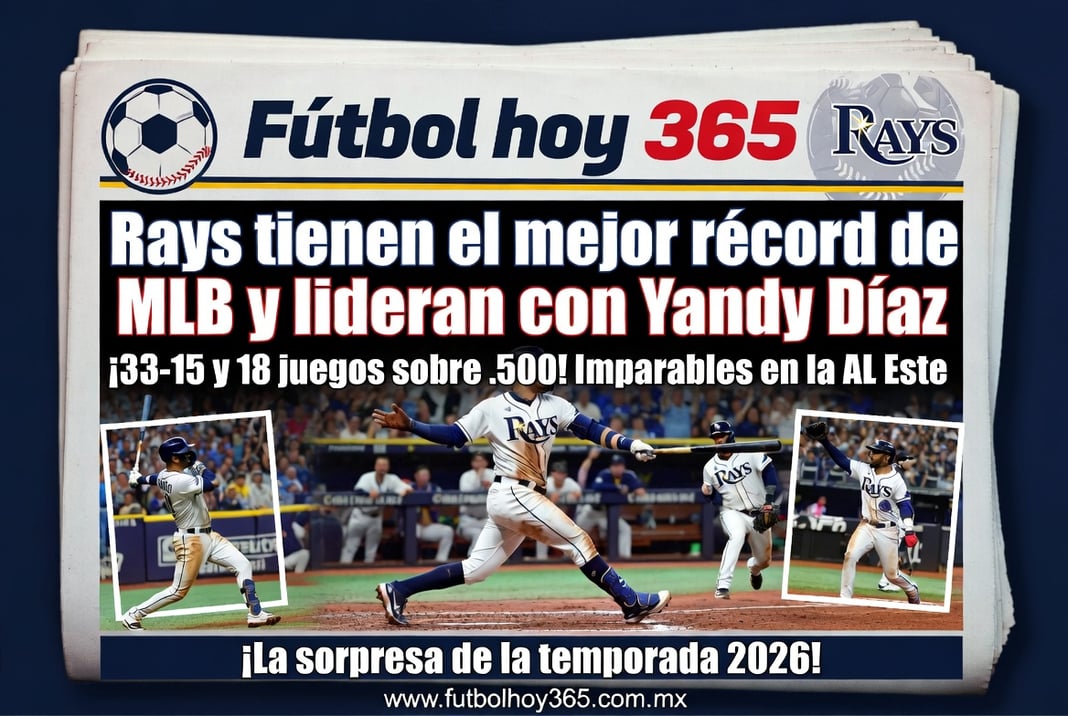 Rays tienen el mejor récord de MLB y lideran con Yandy Díaz