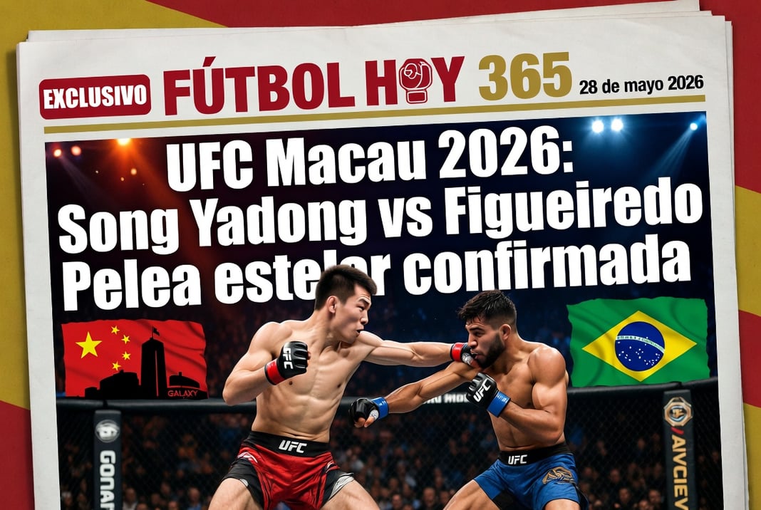 UFC Macau 2026 Song Yadong vs Figueiredo, pelea estelar confirmada