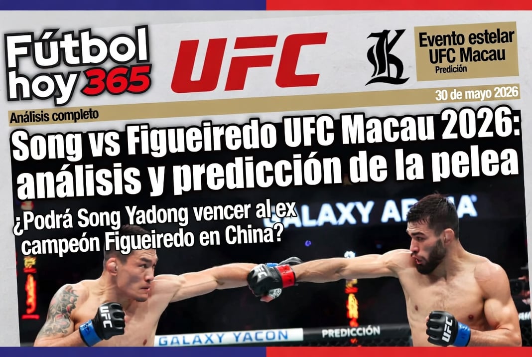 Song vs Figueiredo UFC Macau 2026 análisis y predicción de la pelea