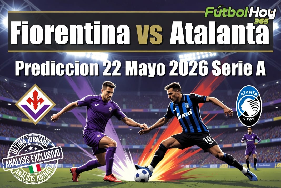 Fiorentina vs Atalanta Prediccion 22 Mayo 2026 Serie A