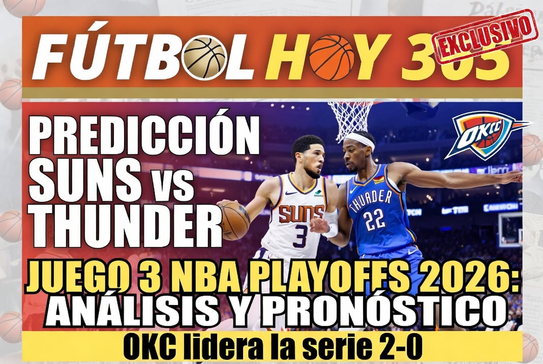 Predicción Suns vs Thunder Juego 3 NBA Playoffs 2026 Análisis y Pronóstico