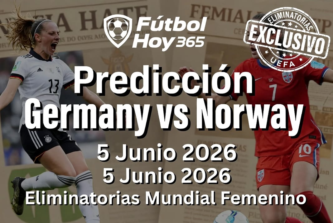 Predicción Germany vs Norway 5 Junio 2026 Eliminatorias Mundial Femenino