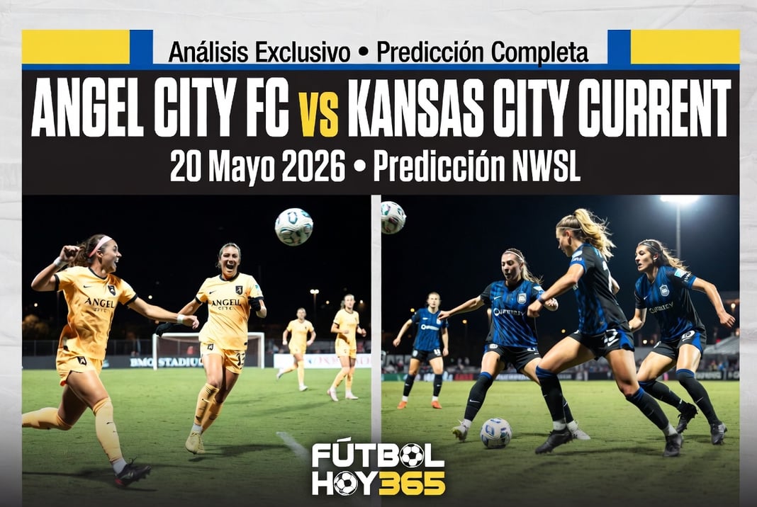 Angel City FC vs Kansas City Current 20 Mayo 2026 Prediccion NWSL
