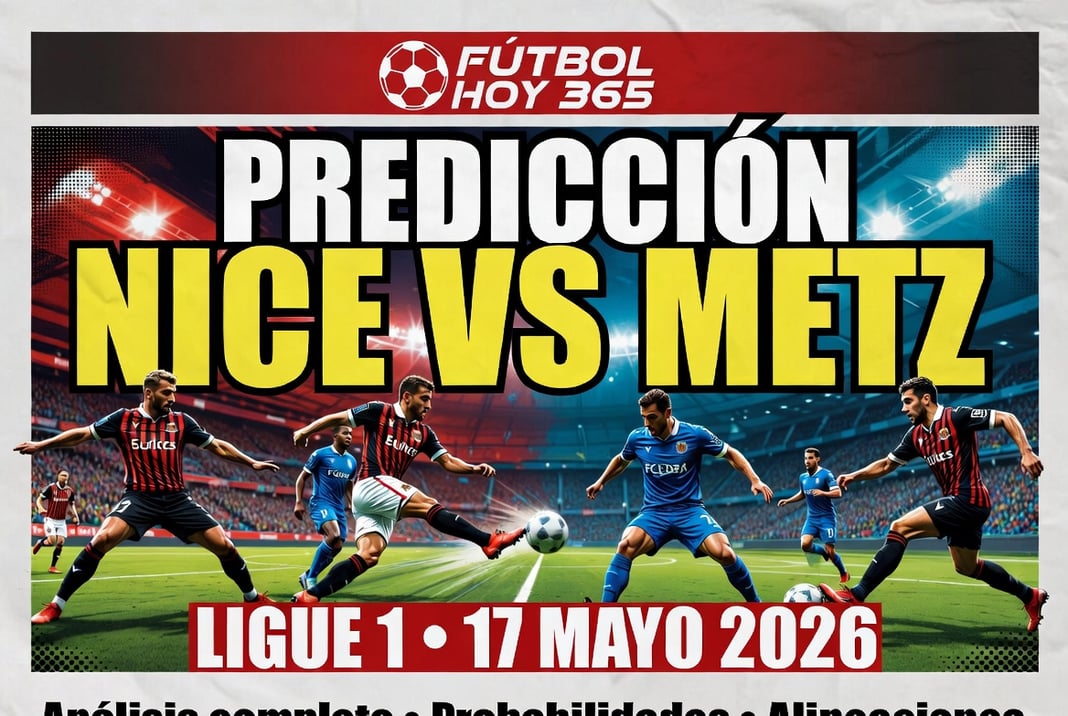 Prediccion Nice vs Metz Ligue 1 17 Mayo 2026