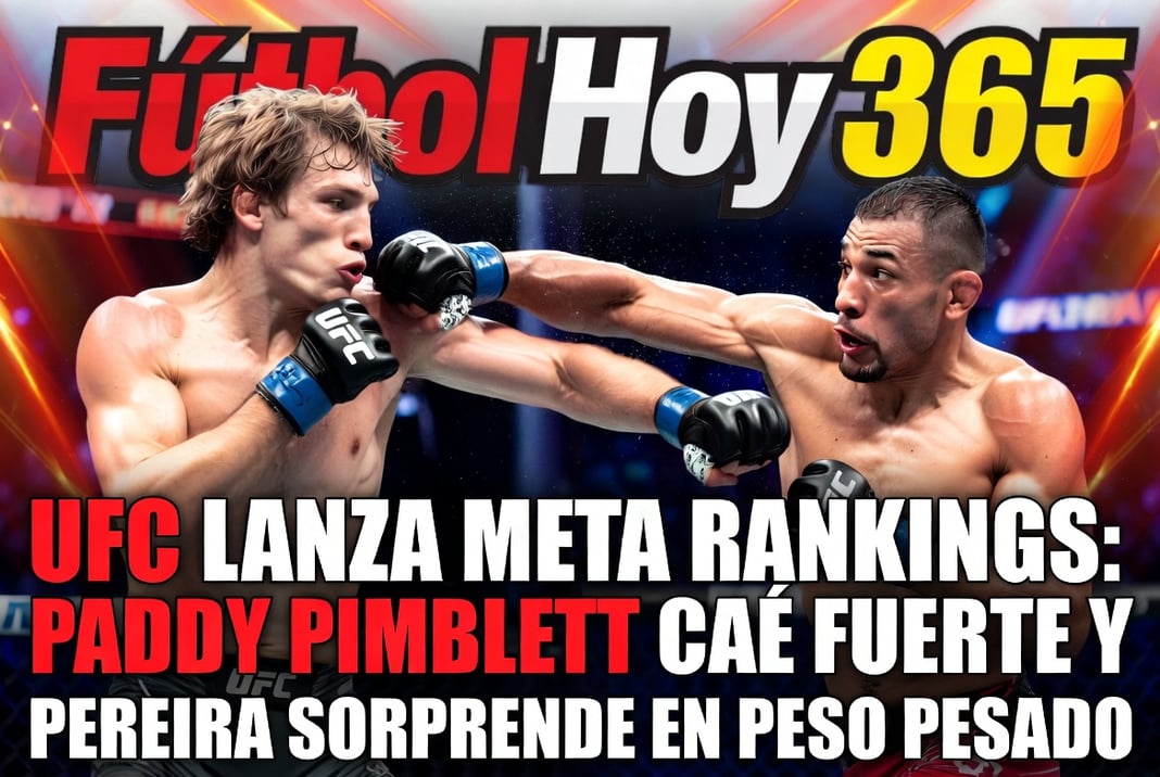 UFC lanza Meta Rankings Paddy Pimblett cae fuerte y Pereira sorprende en peso pesado