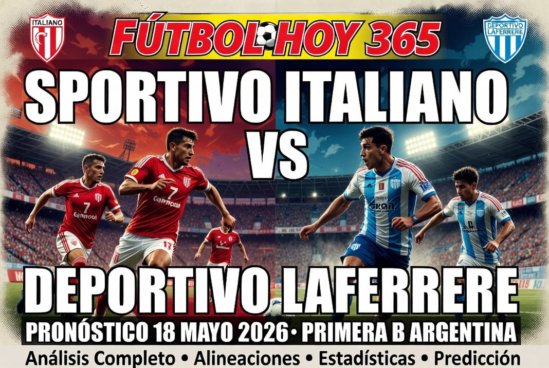 Sportivo Italiano vs Deportivo Laferrere Pronóstico 18 Mayo 2026 Primera B Argentina