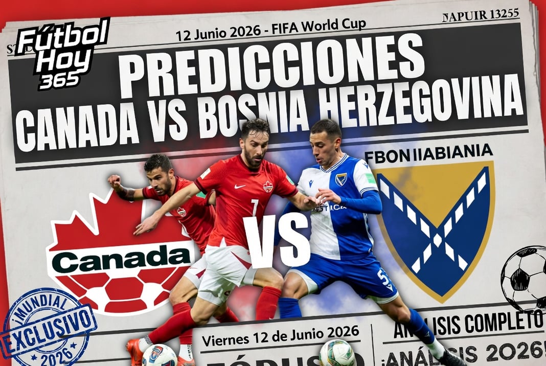 Predicciones Canada vs Bosnia Herzegovina 13 Junio 2026 FIFA World Cup