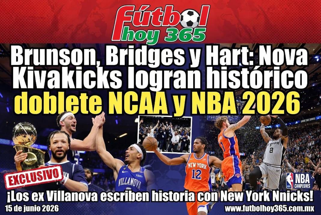 Brunson, Bridges y Hart Nova Knicks logran histórico doblete NCAA y NBA 2026