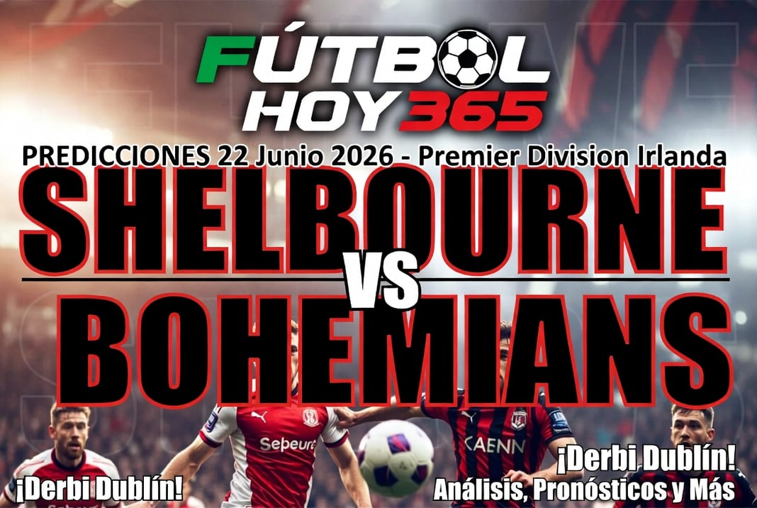 Shelbourne vs Bohemians Predicciones 22 Junio 2026 Premier Division Irlanda