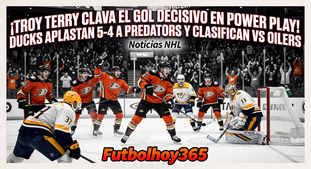 Troy Terry Anota Gol Decisivo en Power Play: Ducks Vencen 5-4 a Predators y Clasifican vs Oilers en Playoffs