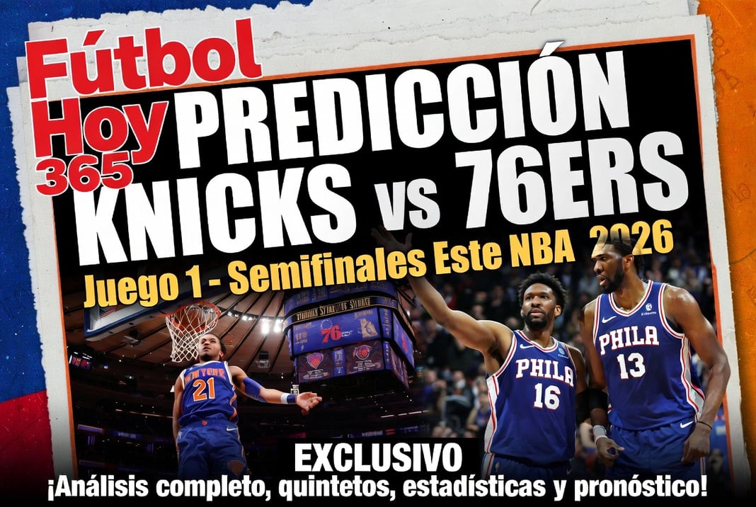 Predicción Knicks vs 76ers Juego 1 Semifinales Este NBA 2026