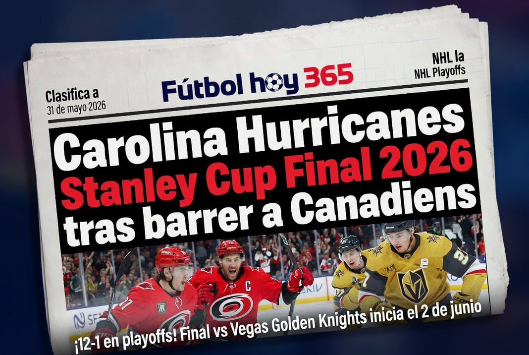 Carolina Hurricanes clasifica a la Stanley Cup Final 2026 tras barrer a Canadiens