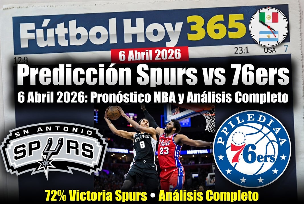 Predicción Spurs vs 76ers 6 Abril 2026 Pronóstico NBA y Análisis Completo
