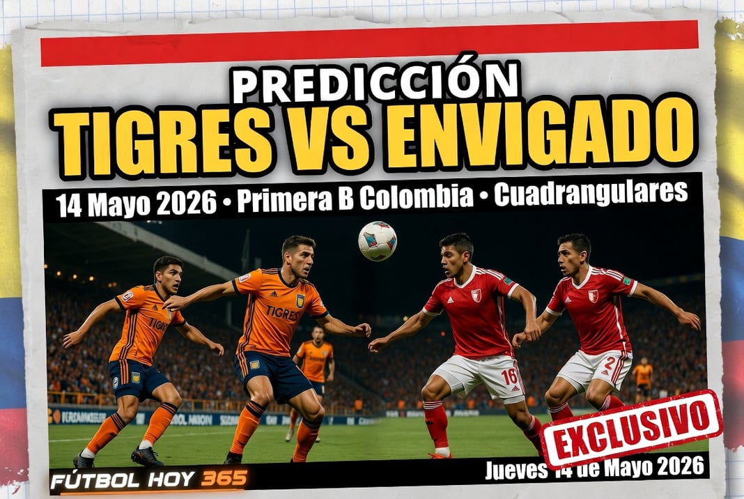 Prediccion Tigres vs Envigado 14 Mayo 2026 Primera B Colombia