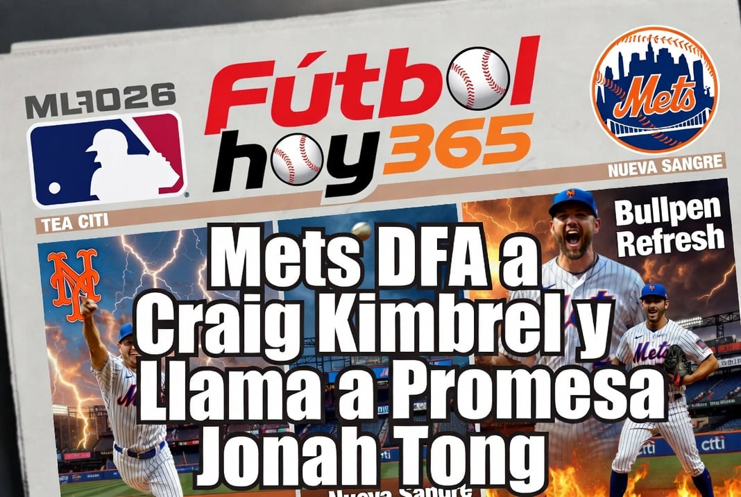 Mets DFA a Craig Kimbrel y Llama a Promesa Jonah Tong