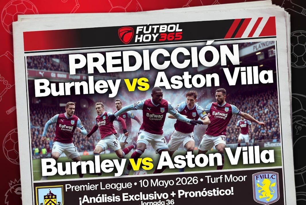 Prediccion Burnley vs Aston Villa Premier League 10 Mayo 2026