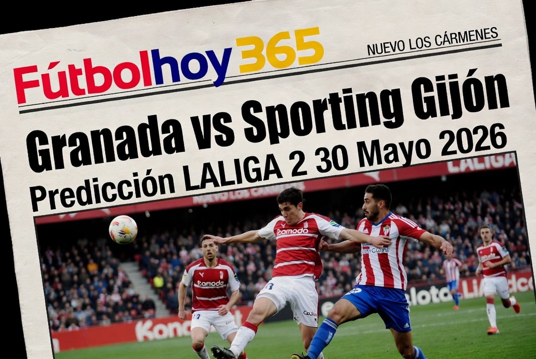 Granada vs Sporting Gijón Prediccion LALIGA 2 30 Mayo 2026