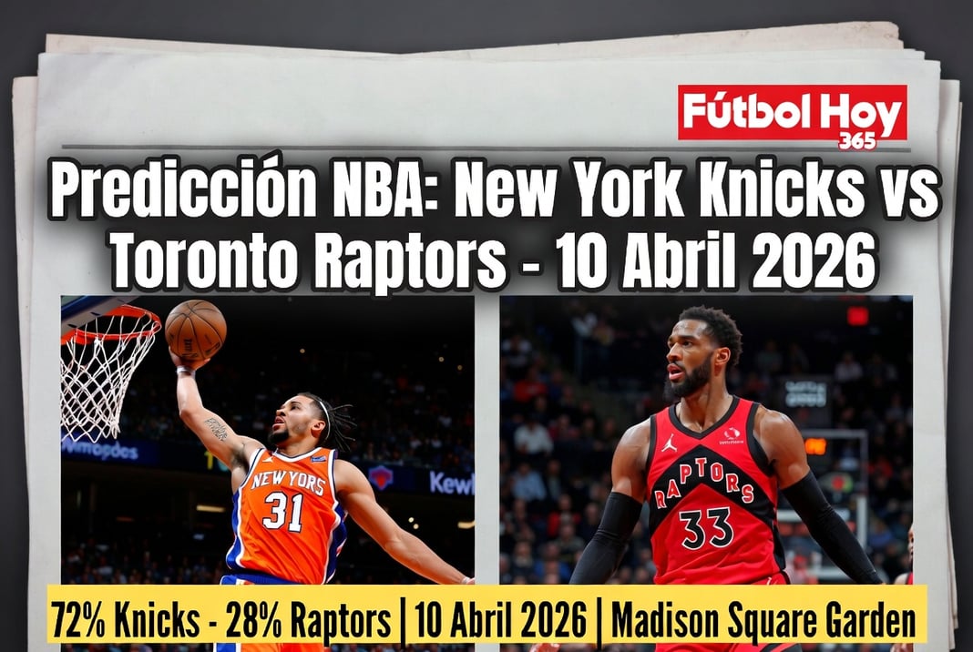 Predicción NBA New York Knicks vs Toronto Raptors – 10 Abril 2026