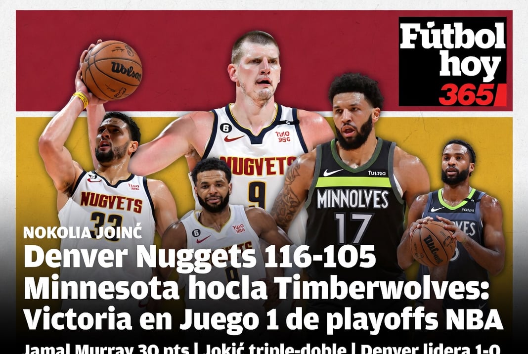 Denver Nuggets 116-105 Minnesota Timberwolves Victoria en Juego 1 de playoffs NBA