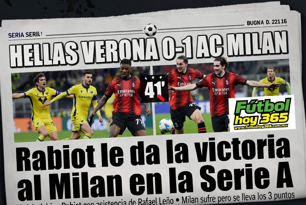 Hellas Verona 0-1 AC Milan Rabiot le da la victoria al Milan en la Serie A