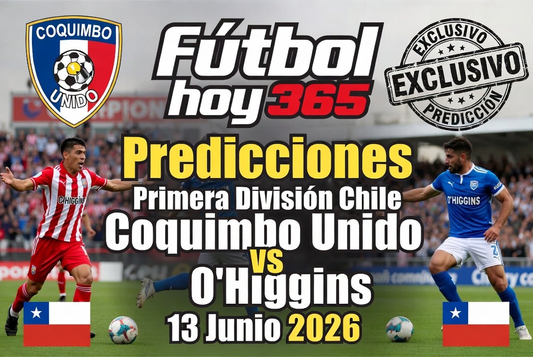 predicciones Primera División Chile Coquimbo Unido vs O'Higgins 13 Junio 2026