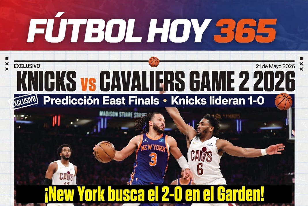 Knicks vs Cavaliers Game 2 2026 Predicción East Finals con Knicks liderando 1-0