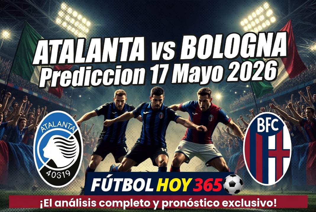 Atalanta vs Bologna Prediccion 17 Mayo 2026 Serie A