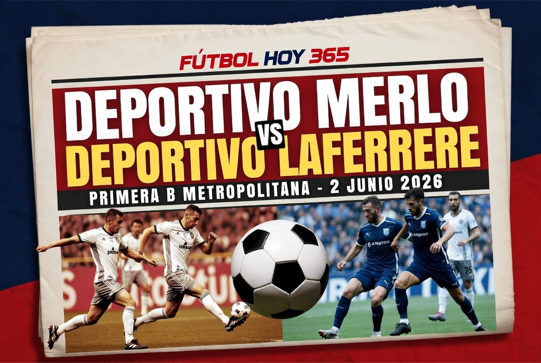Deportivo Merlo vs Deportivo Laferrere Primera B 2 Junio 2026
