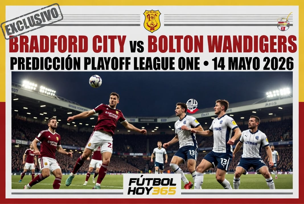 Bradford City vs Bolton Wanderers Prediccion Playoff League One 14 Mayo 2026