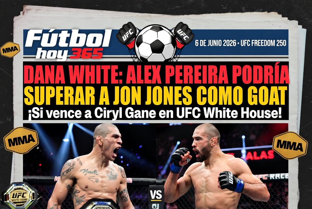 Dana White Alex Pereira podría superar a Jon Jones como GOAT si vence a Ciryl Gane en UFC White House