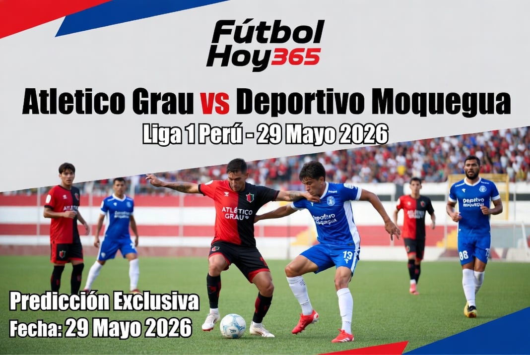 Atletico Grau vs Deportivo Moquegua Liga 1 Peru 29 Mayo 2026