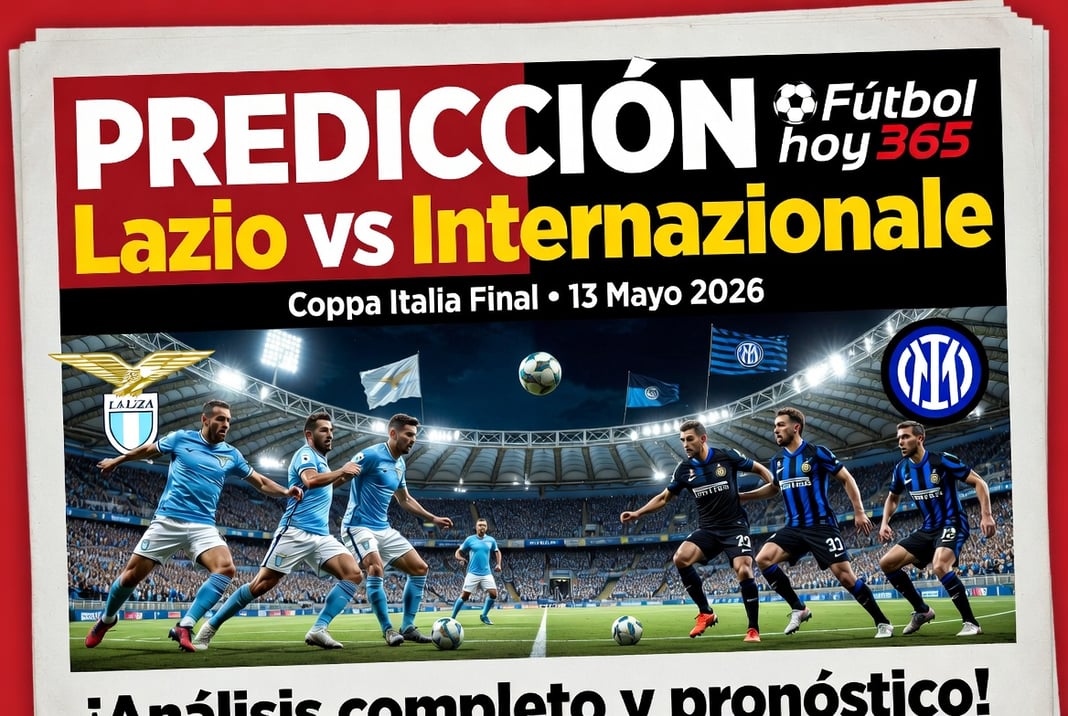 Prediccion Lazio vs Internazionale Coppa Italia 13 Mayo 2026