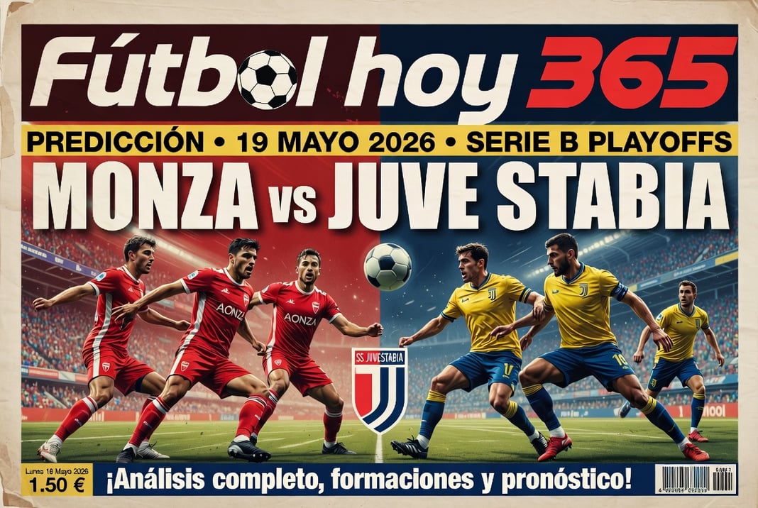 Monza vs Juve Stabia Prediccion 19 Mayo 2026 Serie B Playoffs