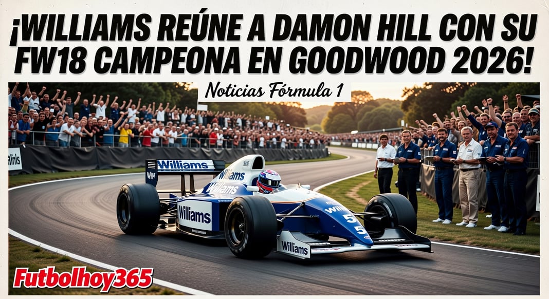 Williams reúne a Damon Hill con su FW18 campeona de Fórmula 1 en el Festival de Goodwood 2026