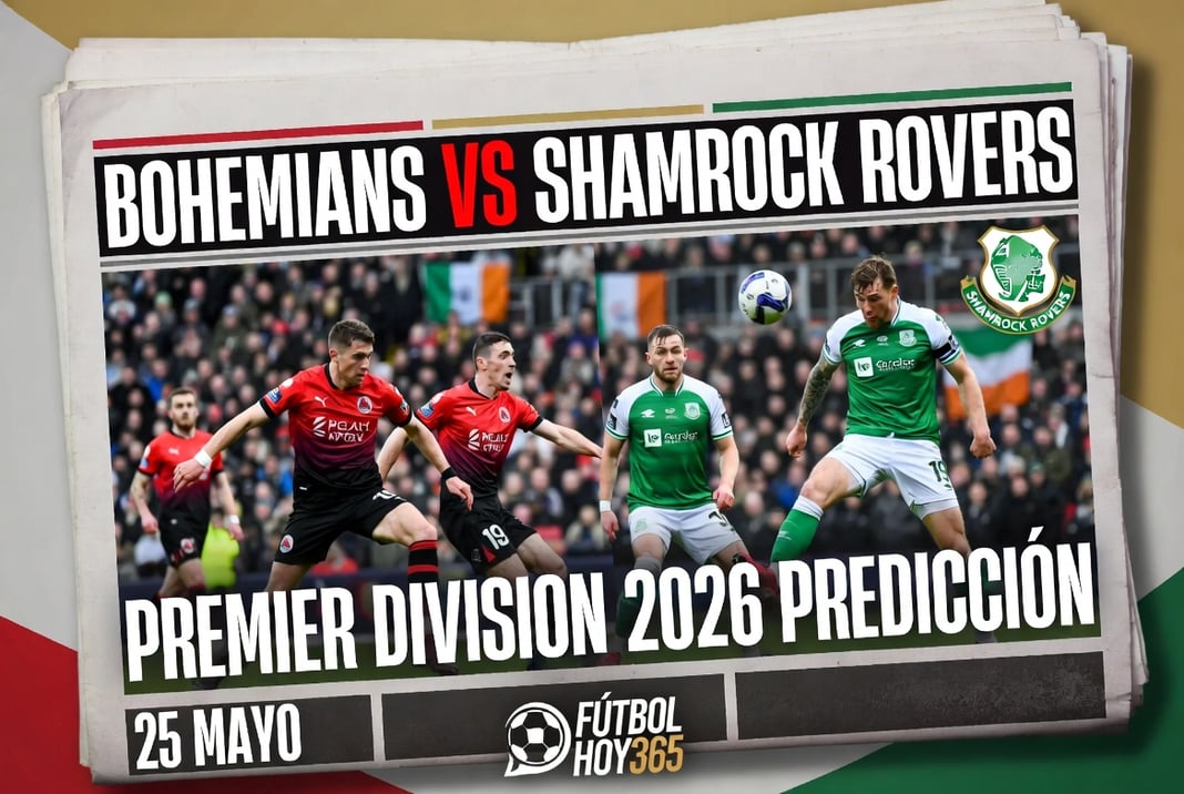 Bohemians vs Shamrock Rovers Premier Division 2026 Prediccion 25 Mayo