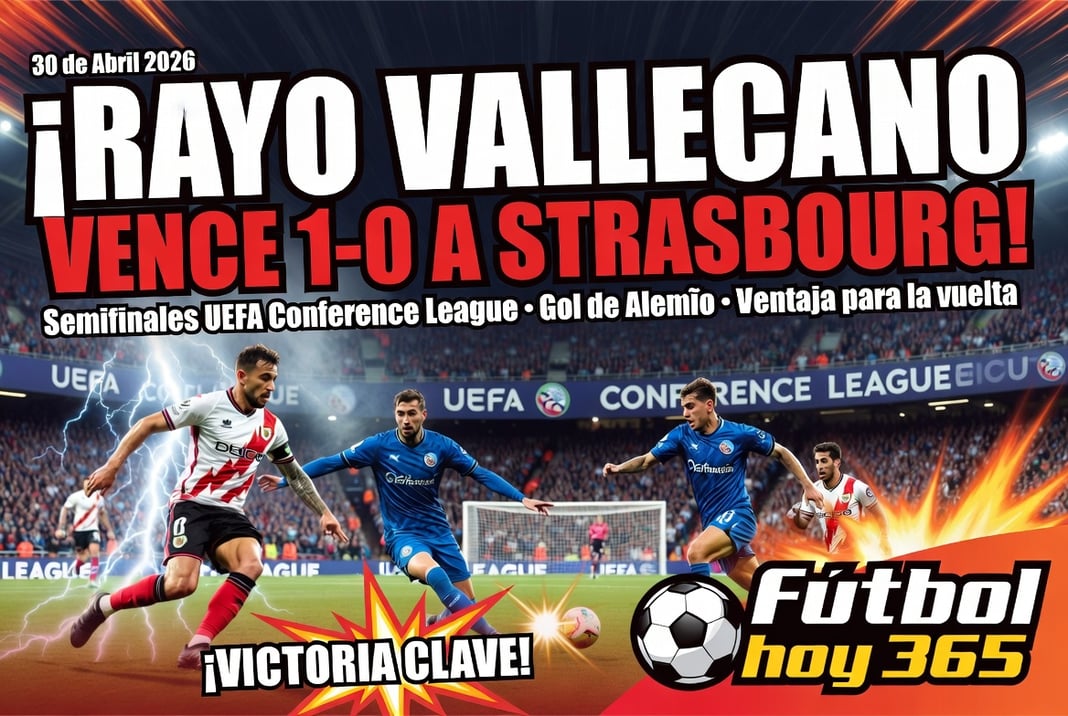 Rayo Vallecano vence 1-0 a Strasbourg en semifinales de la UEFA Conference League