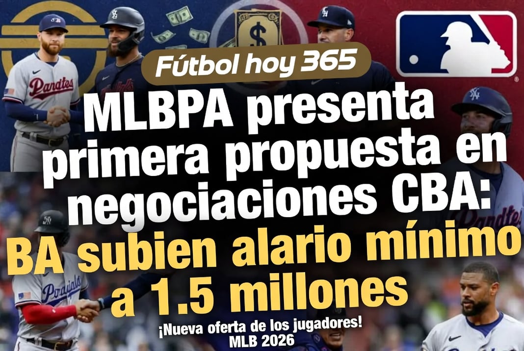 MLBPA presenta primera propuesta en negociaciones CBA suben salario mínimo a 1.5 millones